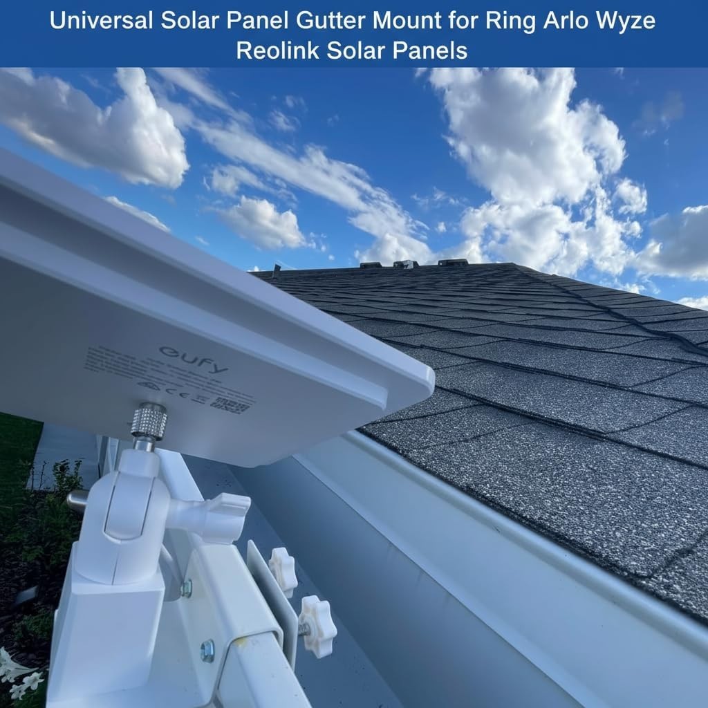 Universal Solar Panel Gutter Mount for Ring Arlo Eufy Wyze Reolink Solar Panels
